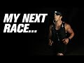 My Next Race Is...