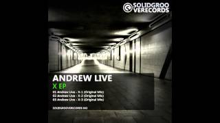 Andrew Live - X - 1 (Original Mix) [ Solid Groove Records]
