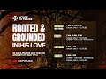 Day 29 | Morning Session | Rooted & Grounded in His Love