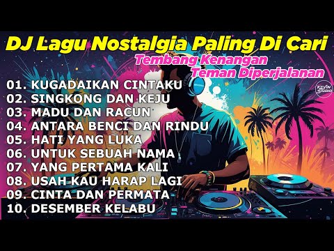 DJ LAGU NOSTALGIA PALING DICARI Lagu Kenangan Cocok Di Perjalanan | DI RADIO AKU DENGAR