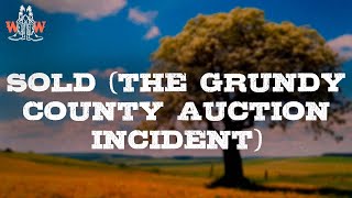 John Michael Montgomery - Sold (The Grundy County Auction Incident) (Lyrics)