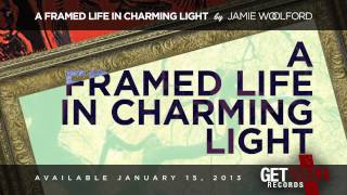 Official Teaser: Jamie Woolford - A Framed Life In Charming Light