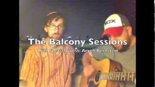 The Balcony Sessions #2 - &quot;There Is Lonely,&quot; With Aryeh Bernstein