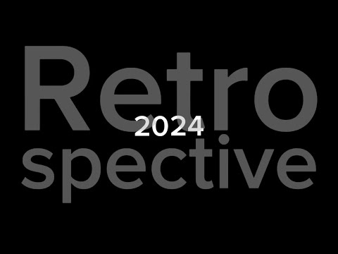 2024 - Retrospective