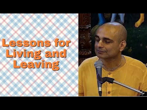 Prem Gauranga Prabhu lecture on Lessons for Living and Leaving