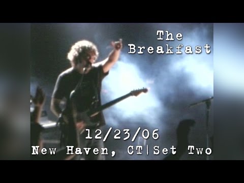 The Breakfast: 2006-12-23 - Toad's Place; New Haven, CT (Set 2)