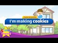 [Present progressive] I'm making cookies - Easy Dialogue - Role Play