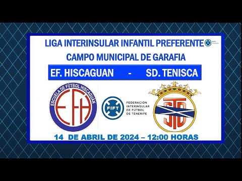 Directo| | La Palma | Liga Interinsular Infantil Preferente | EF. Hiscaguan - SD. Tenisca