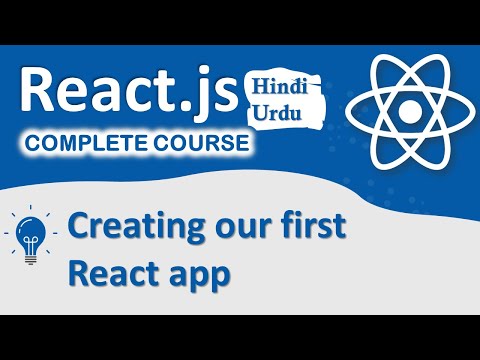 Creating our first React app | Complete react js Course in Urdu
