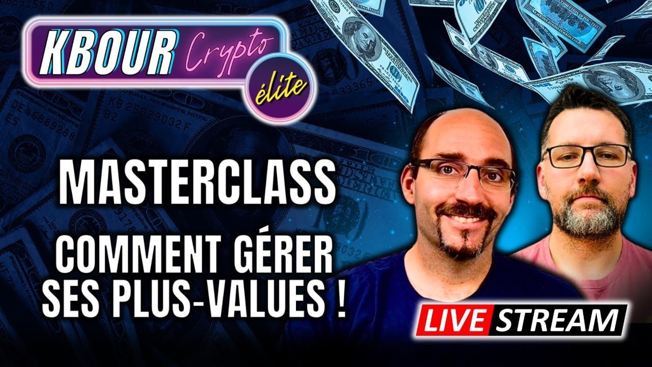 MASTERCLASS Comment gérer ses plus values crypto