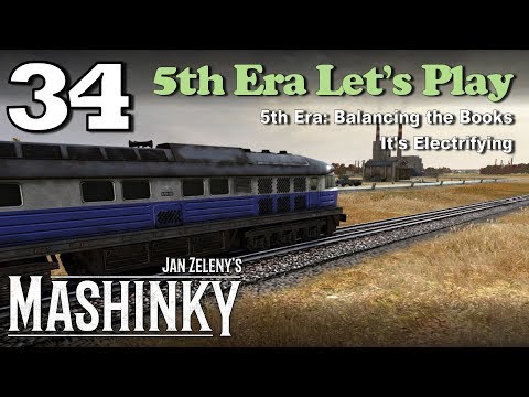 Mashinky 5th Era Let's Play #34 - 5th Era: Balancing the Books - It's Electrifying