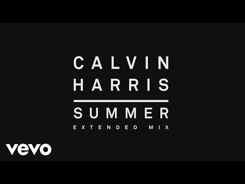 Calvin Harris - Summer (Extended Mix) [Audio]