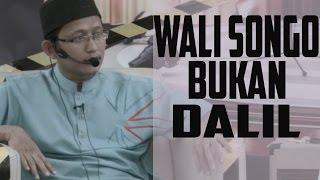 Download lagu Wali Songo Bukanlah Dalil ~ Ustadz Abu Yahya Badrusalam, Lc mp3
