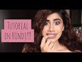 Easy Makeup tutorial | FULL VIDEO IN HINDI! | Malvika Sitlani