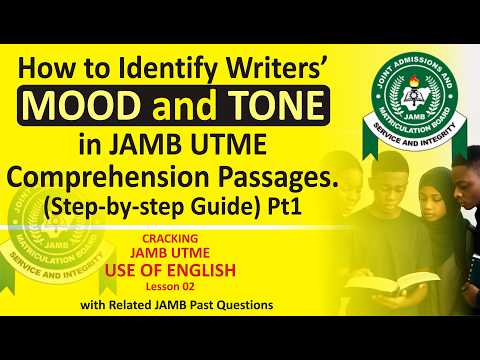 How to Approach JAMB Comprehension Passages (Part 1) Mood & Tone | 2026 JAMB Use of English Ep2