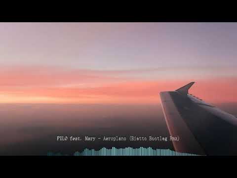 PILO feat. Mary - Aeroplano (Bietto Bootleg Rmx)