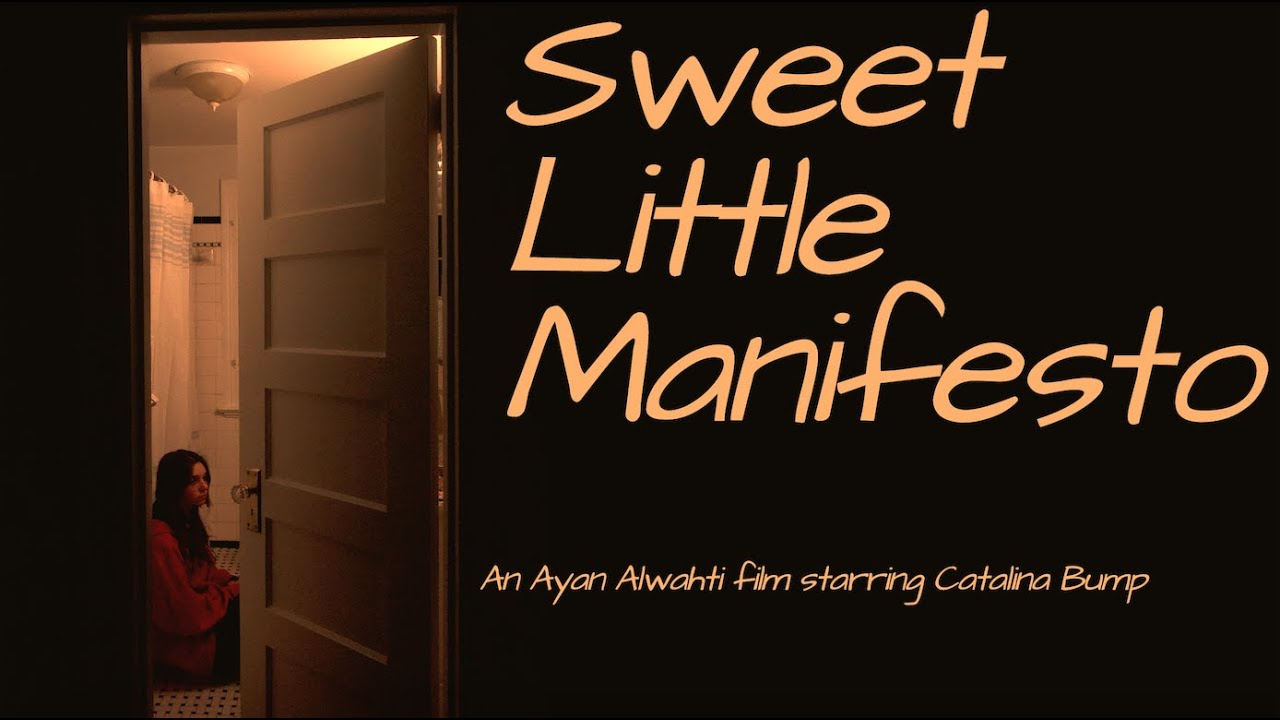 Sweet Little Manifesto (Original short film)