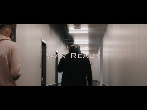 Lil Trail - War Ready (Official Video)| Shot By🎥: @youngwill2