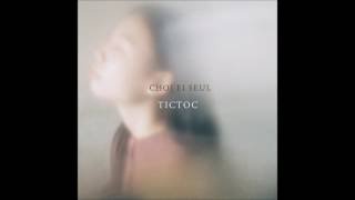 최이슬 Choi Ei Seul - Tictoc
