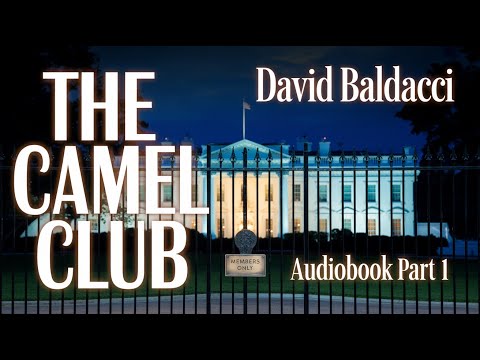 The Camel Club Part 1 by David Baldacci: A Thrilling Political Conspiracy Audiobook