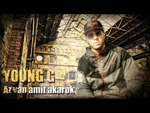 YOUNG G - Az van, amit akarok