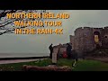 NORTHERN IRELAND WALK IN HEAVY RAIN 4K