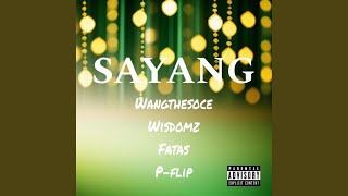 Download lagu SAYANG (feat. WISDOMZ, FATAS & P FLIP) mp3