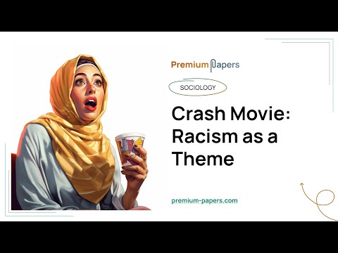 Crash Movie: Racism as a Theme - Essay Example