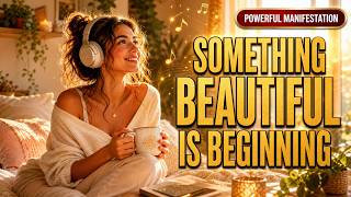 Something Beautiful Is Beginning Today ✨ Morning Affirmations for New Energy | Afrobeat
