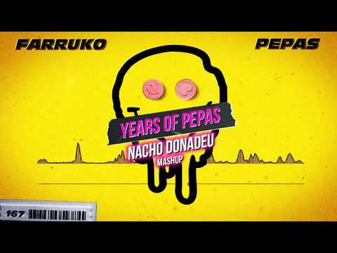 Pepas vs Years - Farruko, Alesso, Nacho Donadeu (Mashup) #yearsofpepas