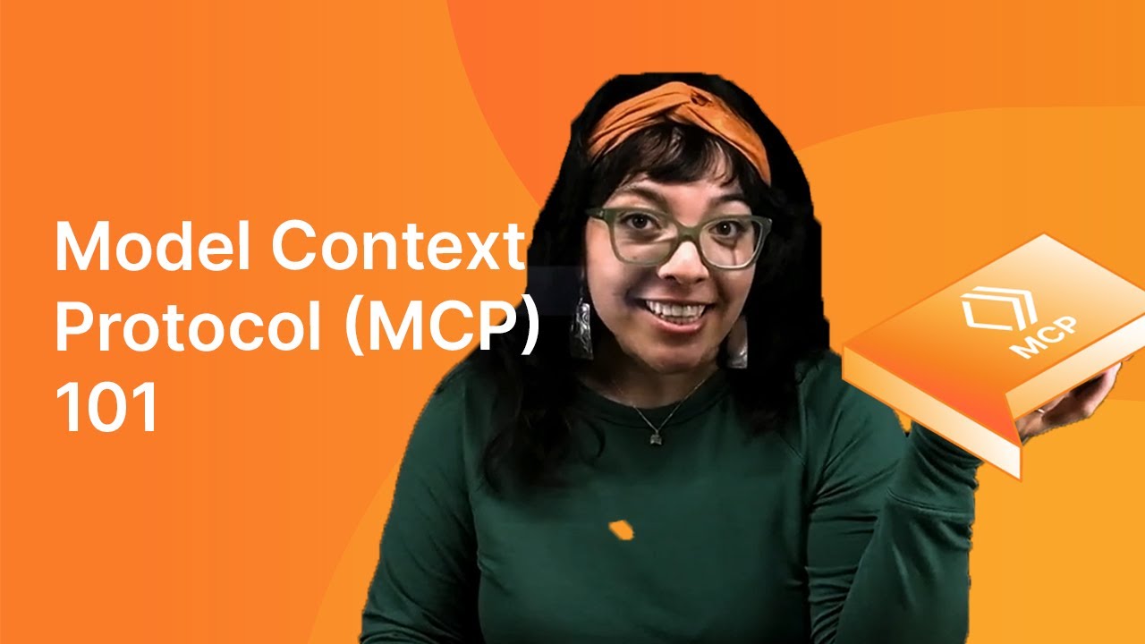 Model Context Protocol 101