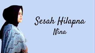 Download lagu Sesah Hilapna  - Nina | Lirik Video mp3