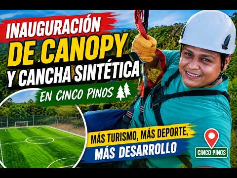 Cerro San Rafael,  Inauguración de Canopy y Cancha sintética. Nicaragua - Chinandega - Cinco pinos