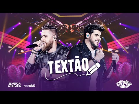 Zé Neto e Cristiano - TEXTÃO - DVD Por mais beijos ao vivo