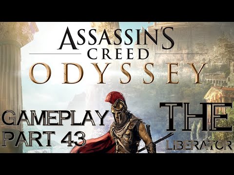 Assassins Creed Odyssey (AC Odyssey) Gameplay Part 43 | The Liberator - (World Quest)
