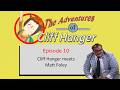 Cliff Hanger Meets Matt Foley