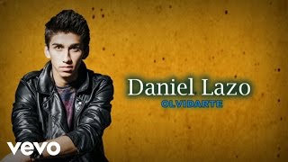 Daniel Lazo - Olvidarte (Lyric Video)