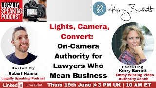 Lights, Camera, Convert: On-Camera Authority for Lawyers Who Mean Business