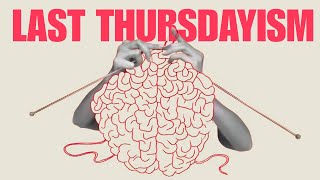 Why You Might Not Have EXISTED Before Last Thursday.