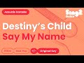 Destiny's Child - Say My Name (Acoustic Karaoke)