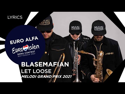 BLASEMAFIAN-LET LOOSE |MGP 2021 SF 1 LYRICS