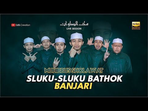 MUHIBBUS SHOLAWAT | SLUKU-SLUKU BATHOK UST. DIRGA| (HD AUDIO) SHOLAWAT BANJARI TERBARU 2024