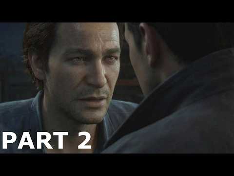UNCHARTED 4 A THIEF'S END - I CAN'T BELIEVE IT - walkthrough gameplay part 2 (PS5)