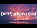 Swedish House Mafia Don T You Worry Child Letra Tradução Legendado Lyrics