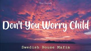 Swedish House Mafia Don t You Worry Child...