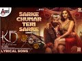 Sarke Chunar Teri Sarke Song Hindi KD The Devil Nora Fatehi Dhruva Sarja Arjun Janya