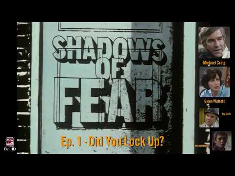Shadows of Fear Ep. 1/11 - Did You Lock Up? (1080p) st. Michael Craig, Gwen Watford
