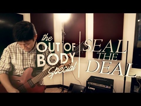 Tower Sessions | The Out of Body Special - Seal the Deal S03E18