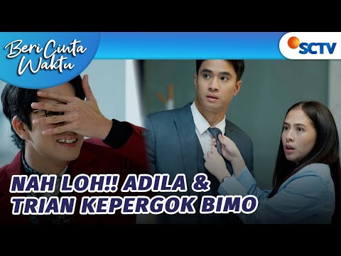 AWWW!! Adila Terciduk Bimo Lagi Benerin Dasi Trian?! | Beri Cinta Waktu - Episode 47