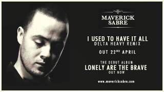 Maverick Sabre - I Used To Have It All (Delta Heavy Remix) - BBC Radio 1 Rip
